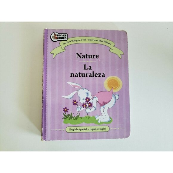 My First Bilingual Book - Mi Primer Libro Bilingue Nature La Natraleza - Picture 1 of 12